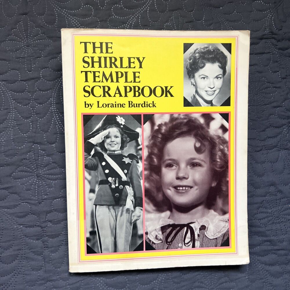Vintage Shirley Temple Scrapbook by Loraine Burdick 1982 PBHistory Entertainment